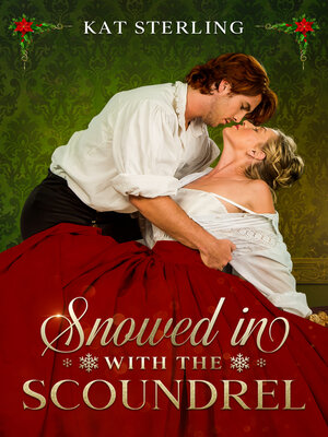 cover image of Snowed in with the Scoundrel